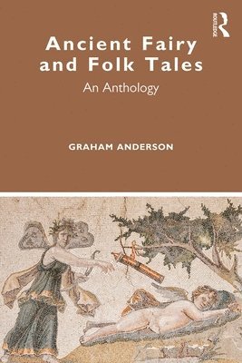 Graham Anderson - Ancient Fairy and Folk Tales, Häftad