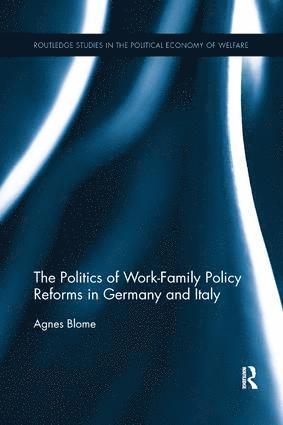 Politics of Work-Family Policy Reforms in Germany and Italy