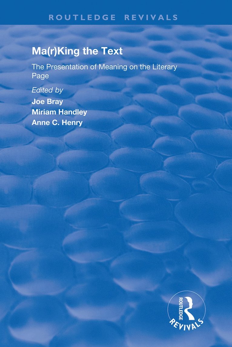 Joe Bray, Miriam Handley, Anne C. Henry - Ma(r)king the Text, Inbunden