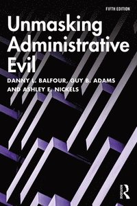bokomslag Unmasking Administrative Evil