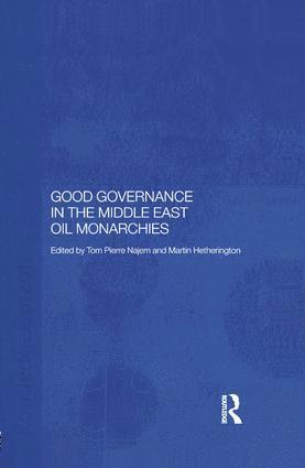 Martin Hetherington, Tom Pierre Najem - Good Governance in the Middle East Oil Monarchies, Häftad