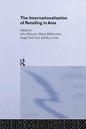 Sang Chul Choi, John Dawson, Roy Larke, Masao Mukoyama, UK) Dawson, John (University of Stirling - Internationalisation of Retailing in Asia, Häftad