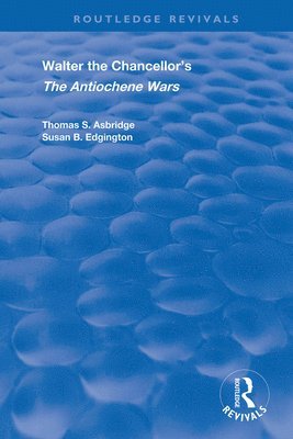 Walter the Chancellors The Antiochene Wars 1