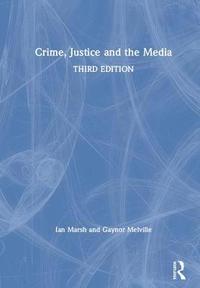 bokomslag Crime, Justice and the Media