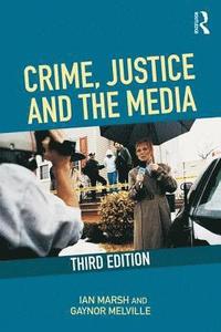 bokomslag Crime, Justice and the Media