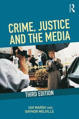 Crime, Justice and the Media 1