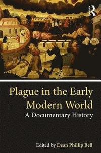 bokomslag Plague in the Early Modern World