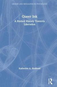 bokomslag Queer Ink: A Blotted History Towards Liberation