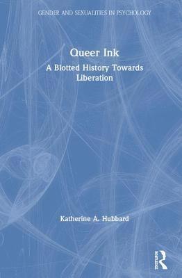 Queer Ink: A Blotted History Towards Liberation 1