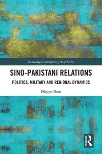 bokomslag Sino-Pakistani Relations