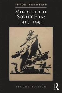 bokomslag Music of the Soviet Era: 1917-1991