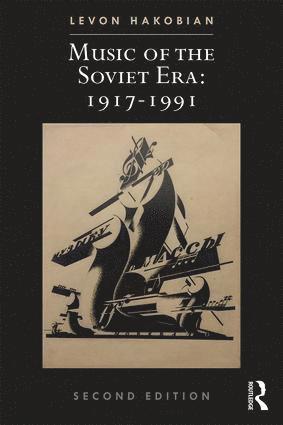 Music of the Soviet Era: 1917-1991 1