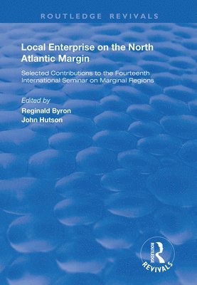 Reginald Byron, John Hutson - Local Enterprise on the North Atlantic Margin, Häftad