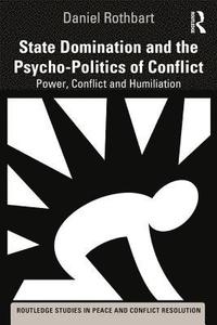 bokomslag State Domination and the Psycho-Politics of Conflict