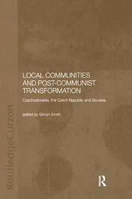 Local Communities and Post-Communist Transformation 1
