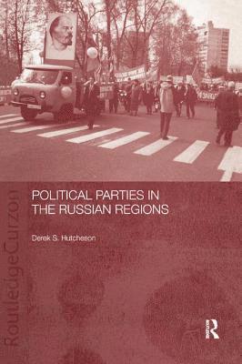 Political Parties in the Russian Regions 1