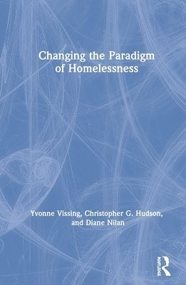 bokomslag Changing the Paradigm of Homelessness