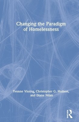 Changing the Paradigm of Homelessness 1