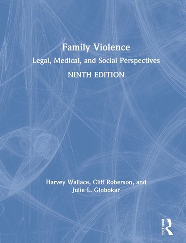Harvey Wallace, Cliff Roberson, Julie Globokar - Family Violence, Inbunden