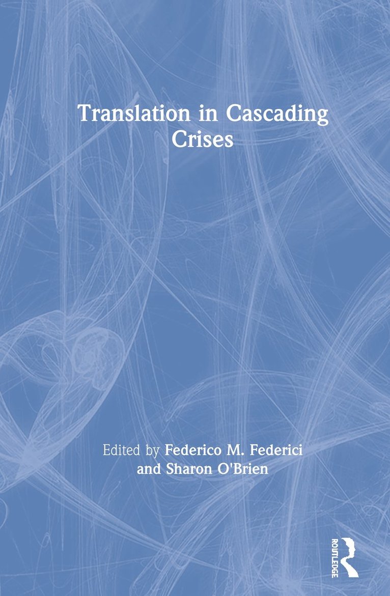 Translation in Cascading Crises 1