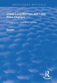 bokomslag Urban Land Markets and Land Price Changes