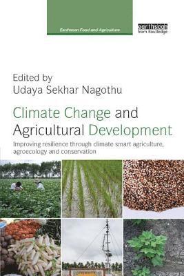 Climate Change and Agricultural Development 1