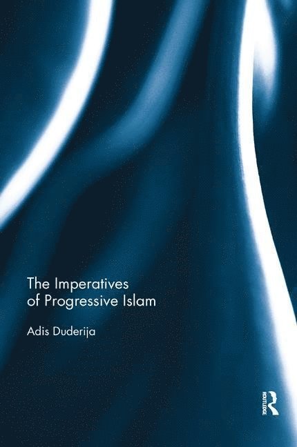 Imperatives of Progressive Islam