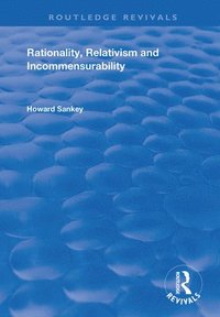 bokomslag Rationality, Relativism and Incommensurability