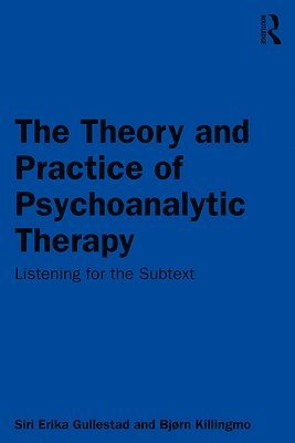 The Theory and Practice of Psychoanalytic Therapy 1