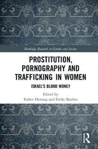 bokomslag Prostitution, Pornography and Trafficking in Women