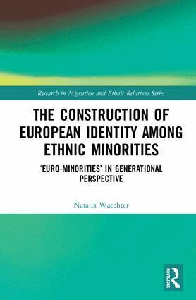 Natalia Waechter - Construction of European Identity among Ethnic Minorities, Inbunden