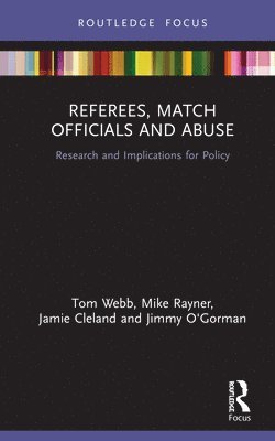 bokomslag Referees, Match Officials and Abuse