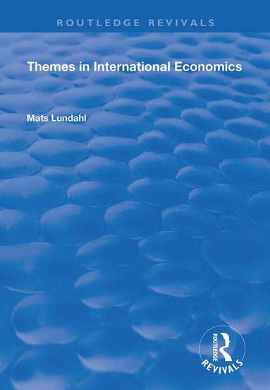 Mats Lundahl - Themes in International Economics, Häftad