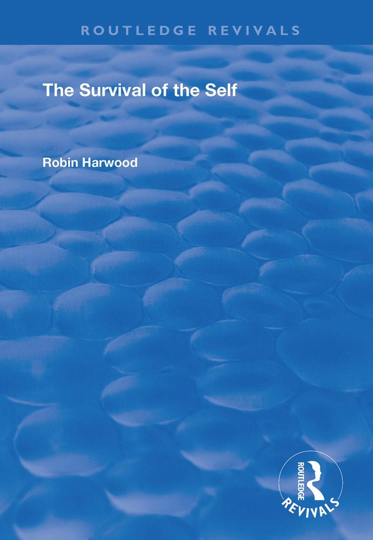 Robin Harwood - Survival of the Self, Inbunden