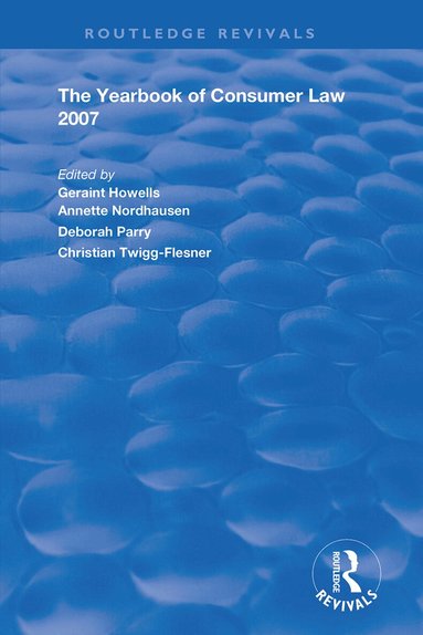 Geraint Howells, Annette Nordhausen, Deborah Parry, Christian Twigg-Flesner - Yearbook of Consumer Law 2007, Inbunden