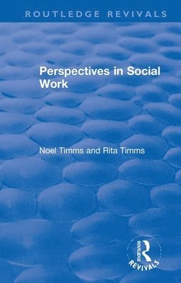 Noel Timms, Rita Timms - Perspectives in Social Work, Häftad