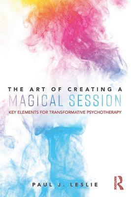 bokomslag The Art of Creating a Magical Session