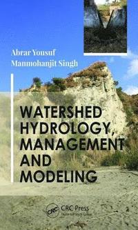 bokomslag Watershed Hydrology, Management and Modeling