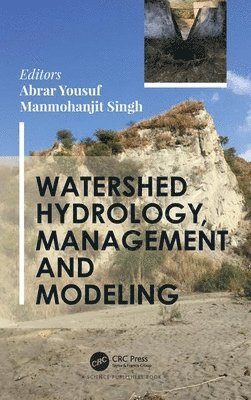 bokomslag Watershed Hydrology, Management and Modeling