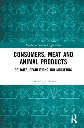Terence J. Centner - Consumers, Meat and Animal Products, Inbunden