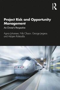 bokomslag Project Risk and Opportunity Management