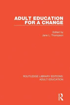 Jane L. Thompson - Adult Education For a Change, Inbunden