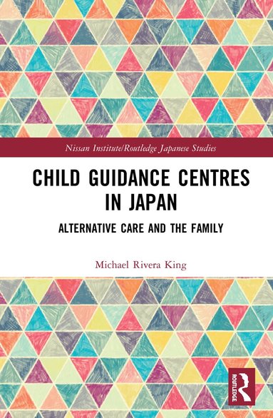 Michael Rivera King - Child Guidance Centres in Japan, Inbunden
