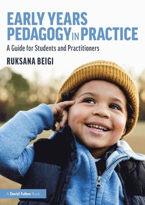 bokomslag Early Years Pedagogy in Practice