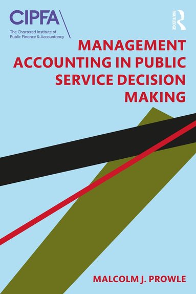 bokomslag Management Accounting in Public Service Decision Making