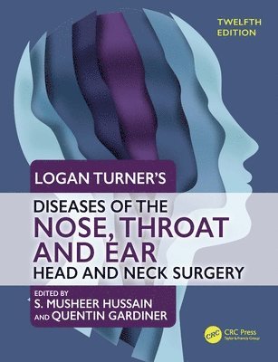 bokomslag Logan Turner's Diseases of the Nose, Throat and Ear