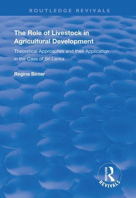 The Role of Livestock in Agricultural Development 1