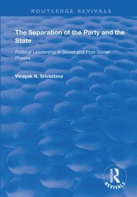 bokomslag The Separation of the Party and the State