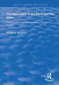 bokomslag The Separation of the Party and the State