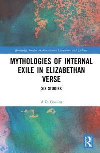 bokomslag Mythologies of Internal Exile in Elizabethan Verse